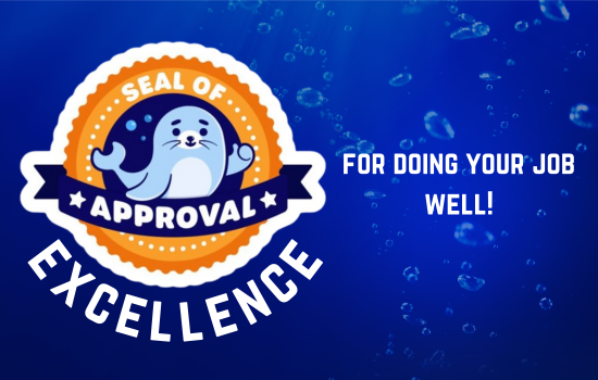 Excellence - For doing your job well!