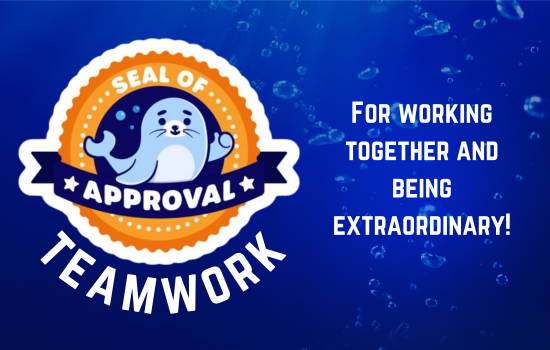 Teamwork - For working together and being extraordinary!