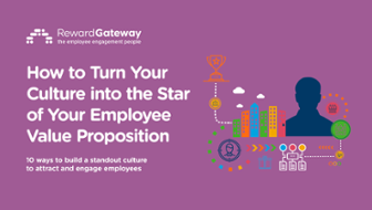 How to Turn Your Culture into the Star of Your Employee Value Proposition