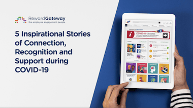 7 Inspirational Stories of Connection, Recognition and Support during COVID-19