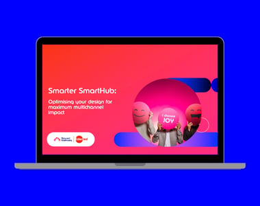 Smarter SmartHubs: Optimising your design for maximum multichannel impact