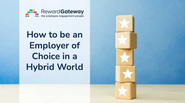 how to be an employer of choice in a hybrid world