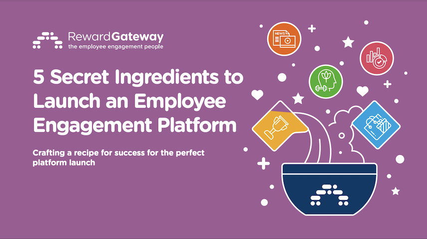 5 Secret Ingredients to Launch an Employee Engagement Platform
