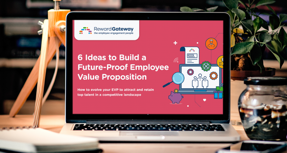 6 Ideas to Build a Future-Proof Employee Value Proposition