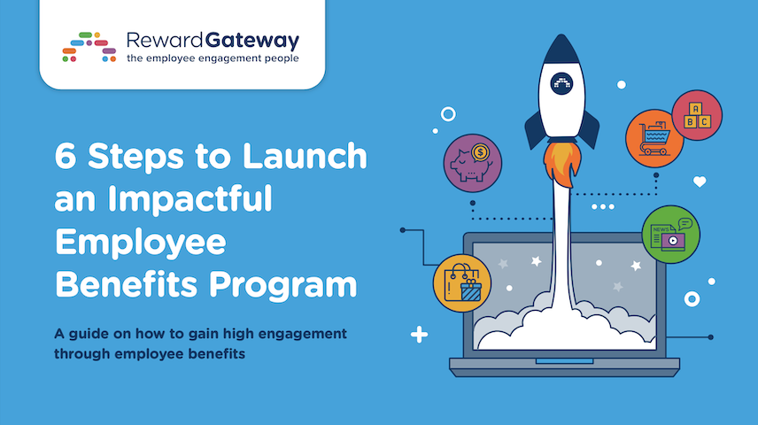 6 Essential Steps to Launch an Employee Benefits Program